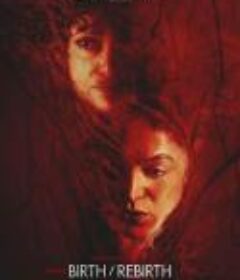 新生，重生 Birth/Rebirth            (2023)