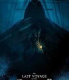 得墨忒耳号的最后航程 The Last Voyage of Demeter            (2023)