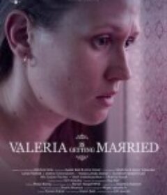 瓦莱里娅要结婚了 Valeria Mithatenet            (2022)