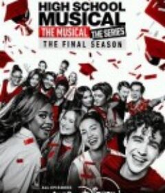 歌舞青春：音乐剧集 第四季 High School Musical: The Musical - The Series Season 4            (2023)