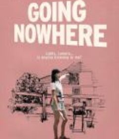 无处可去 Going Nowhere            (2022)