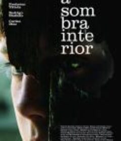 窥腥事 A Sombra Interior            (2018)
