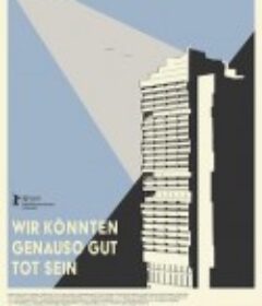 我们也许已经离魂 Wir könnten genauso gut tot sein            (2022)