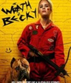我不好惹2：贝琪之怒 Becky 2: The Wrath of Becky            (2023)