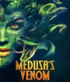 美杜莎毒液 Medusa’s Venom            (2023)