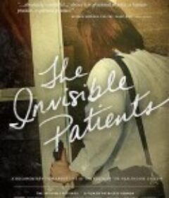 隐形的病人 The Invisible Patients            (2016)