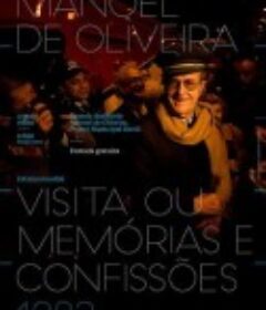 访问：记忆与告白 Visita ou Memórias e Confissões            (1993)