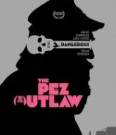 走私皮礼士 The Pez Outlaw            (2022)