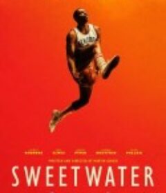 甜水 Sweetwater            (2023)