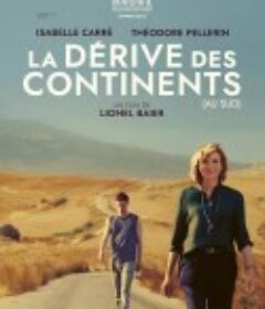 大陆向南漂移 La Dérive des continents (au sud)            (2022)