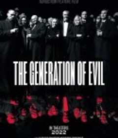 邪恶一代 Piktųjų kartą            (2021)