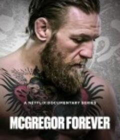 康纳·麦格雷戈：拳王万岁 McGregor Forever            (2023)