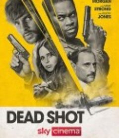 致命射杀 Dead Shot            (2023)