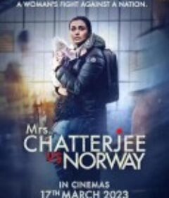 流落挪威的孩子 Mrs. Chatterjee vs. Norway            (2023)