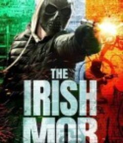 爱尔兰黑帮 The Irish Mob            (2023)