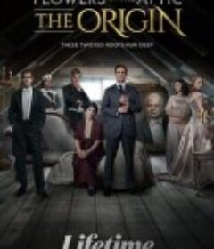 阁楼里的花：恶之渊源 Flowers in the Attic: The Origin            (2022)