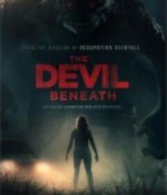 地穴恶魔 DEVIL BENEATH            (2023)