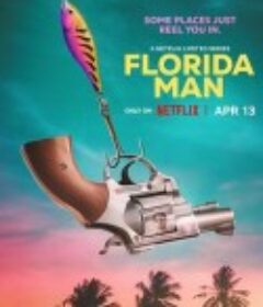 佛罗里达男子 Florida Man            (2023)