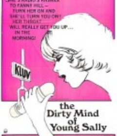 奔放的电台 The Dirty Mind of Young Sally            (1973)
