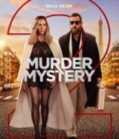 谋杀疑案2 Murder Mystery 2            (2023)