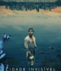 看不见的城市 第二季 Cidade Invisível            (2023)