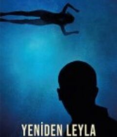 又见莱拉 Yeniden Leyla            (2020)