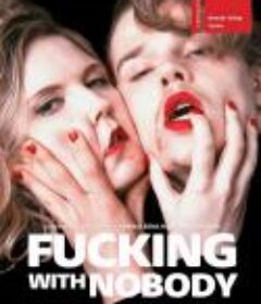 渣渣 Fucking with Nobody            (2020)