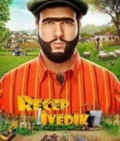 雷杰普的精彩人生7 Recep Ivedik 7            (2022)