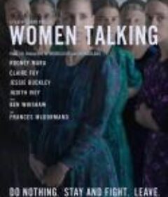 女人们的谈话 Women Talking            (2022)
