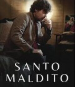 被诅咒的圣徒 Santo Maldito            (2022)