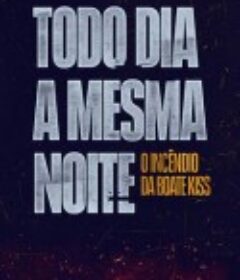 无尽长夜 Todo Dia a Mesma Noite            (2023)