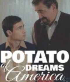 土豆的美国梦 Potato Dreams of America            (2021)