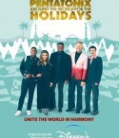 佳节好声音 Pentatonix: Around the World for the Holidays            (2022)