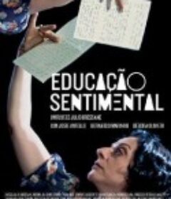 情感教育 Educação Sentimental            (2013)
