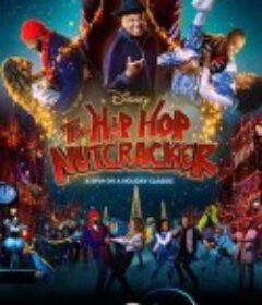 嘻哈胡桃夹子 The Hip Hop Nutcracker            (2022)