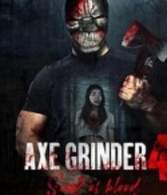 斧头机：血的灵魂 Axegrinder 4: Souls of Blood            (2022)