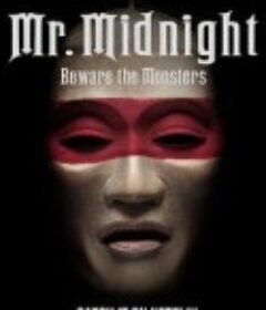 午夜先生:小心怪物 Mr Midnight Beware the Monsters            (2022)