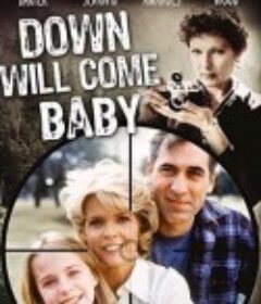 Down Will Come Baby            (1999)