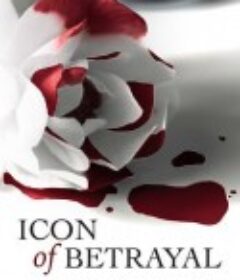 华丽逆袭 Icon of Betrayal            (2021)