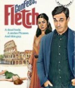 Confess, Fletch            (2021)