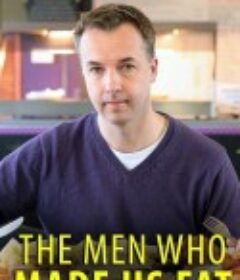 致肥元凶 The Men Who Made Us Fat            (2012)