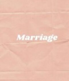 婚姻点滴 Marriage            (2022)