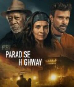 天堂高速 Paradise Highway            (2022)
