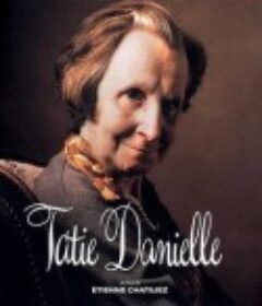 达尼尔阿姨 Tatie Danielle            (1990)