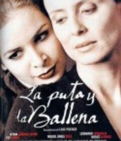 妓女与鲸鱼 La Puta y la ballena            (2004)