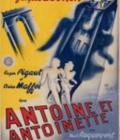 安东与安东妮 Antoine et Antoinette            (1947)