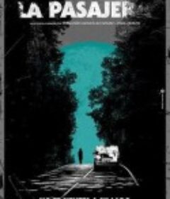 危险乘客 La pasajera            (2021)