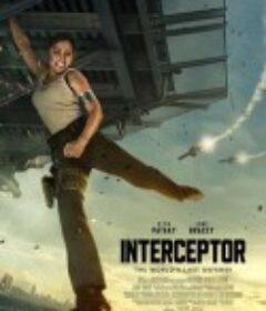 终极拦截 Interceptor            (2022)