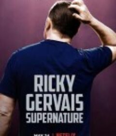瑞奇·热维斯：自然，超自然 Ricky Gervais: SuperNature            (2022)