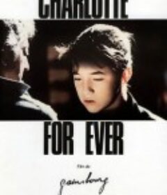 永远的夏洛特 Charlotte for Ever            (1986)